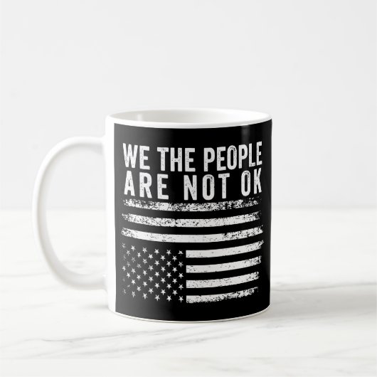 Mug Nous, Le Peuple, Nous N'Avons Pas Le Drapeau Améri (Gauche)
