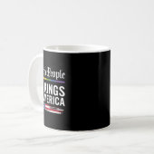 Mug Nous Le Peuple Pas De Rois En Amérique (Devant gauche)