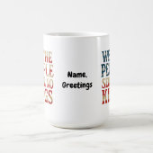 Mug Nous, Le Peuple, Servions Le Patriote Pro-Démocrat (Centre)