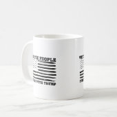 Mug Nous, Le Peuple, Sommes Avec Trump Et Le Don De So (Devant gauche)