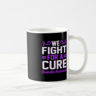 Mug Nous luttons pour un traitement de la démence Sens