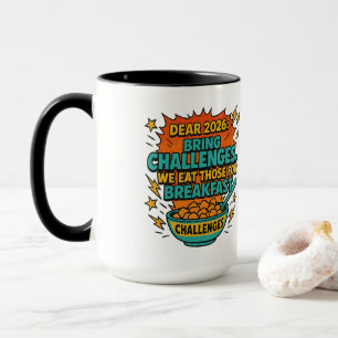 Mug « Nous mangeons les défis au petit-déjeuner » 2026