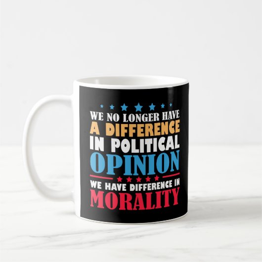 Mug Nous N'Avons Plus De Différence D'Opinion Politiqu (Gauche)