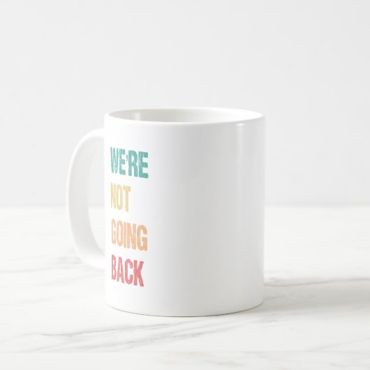 Mug "Nous ne reviendrons pas" - dit Kamala (Devant gauche)