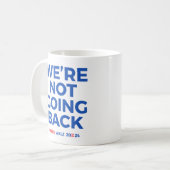 Mug Nous ne reviendrons pas - Harris Walz 2024 (Devant gauche)