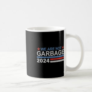 Mug Nous ne sommes pas des ordures T-shirt ordures pou
