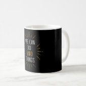 Mug Nous Pouvons Faire Des Choses Dures Citation Motiv (Devant droit)