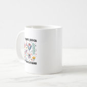 Mug Nous Prospérons Tous Dans Des Conditions Différent (Devant gauche)