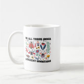 Mug Nous Prospérons Tous Dans Des Conditions Différent (Gauche)