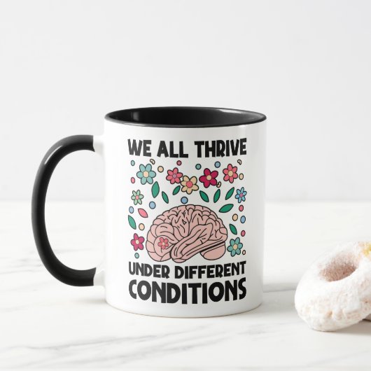 Mug Nous Prospérons Tous Dans Des Conditions Différent (Avec donut)
