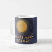 Mug Nous sommes faits d'Amour ...et café (Devant gauche)