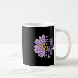Mug Nous sommes forts - Soutien pancréatique à la sens