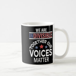 Mug Nous sommes indivisibles ensemble nos voix
