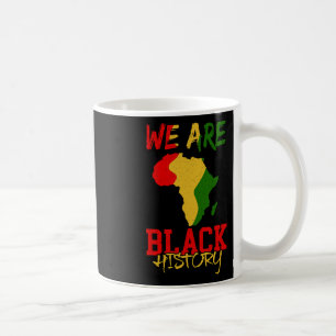 Mug Nous sommes Mois de l'histoire des Noirs Afrique C