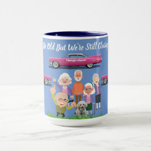 Mug Nous sommes peut-être vieux, mais nous sommes enco