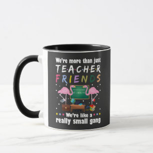 Mug nous sommes plus que des amis enseignants, flaming