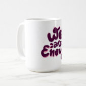 Mug Nous sommes suffisants (Devant gauche)