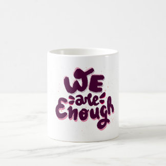 Mug Nous sommes suffisants