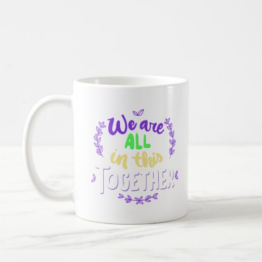 MUG NOUS SOMMES TOUS DANS CELA ENSEMBLE (Gauche)