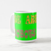 Mug Nous sommes tous des robots couleur verte avec des (Devant gauche)