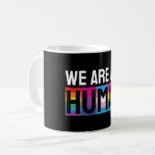 Mug Nous sommes tous humains LGBTQIA+ (Devant gauche)