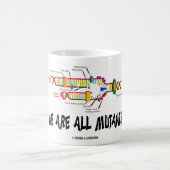 Mug Nous sommes tous les mutants (l'humour de (Centre)