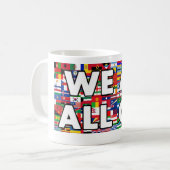 Mug Nous Sommes Tous Un 017 (Devant gauche)