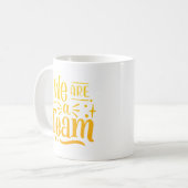 MUG NOUS SOMMES UNE ÉQUIPE (Devant gauche)