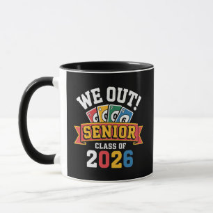 Mug Nous sortons de la classe supérieure de 2026