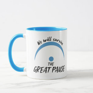 Mug Nous survivrons à la Grande Pause
