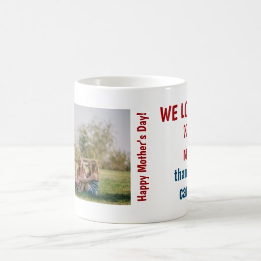 Mug Nous vous aimons Maman plus que les mots peuvent d (Centre)