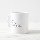 Mug Nouvelle Catégorie Physique quantique Funny Coffee (Devant gauche)