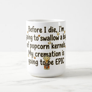 Mug Noyaux de Popcorn de Crémation Épique Drôles