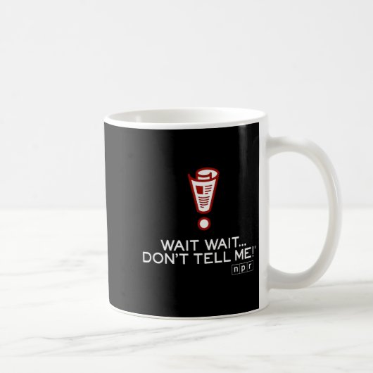 Mug Npr Wait Wait Don’t Tell Me Logo Small (Droite)