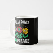 Mug Nuclear power yes please smiling flowers (Devant gauche)