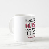 Mug Nuit Shift Nurse Week Nuit Shift Nurse Funny (Devant gauche)