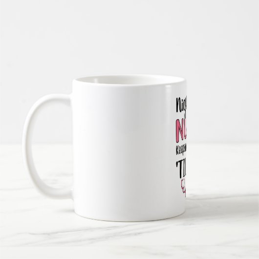 Mug Nuit Shift Nurse Week Nuit Shift Nurse Funny (Gauche)