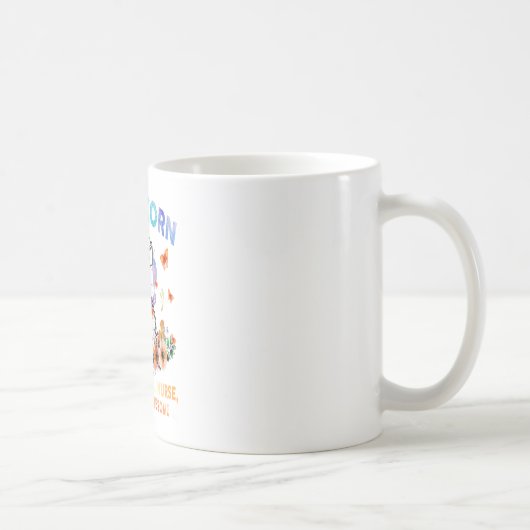 Mug Nursicorne Comme Une Infirmière Normale Seulement (Droite)