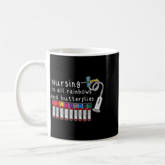 Mug Nursing Is All Rainbows And Butterflies Nurse Funn (Gauche)
