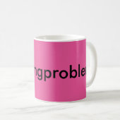 Mug #nursingProblèmes (Devant droit)
