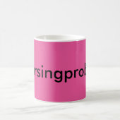 Mug #nursingProblèmes (Centre)
