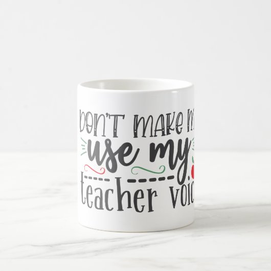 Mug N'utilisez pas ma voix d'enseignant (Centre)