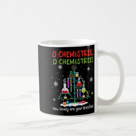 Mug O Chemistree How Lovely Are Your Branches Teacher (Droite)