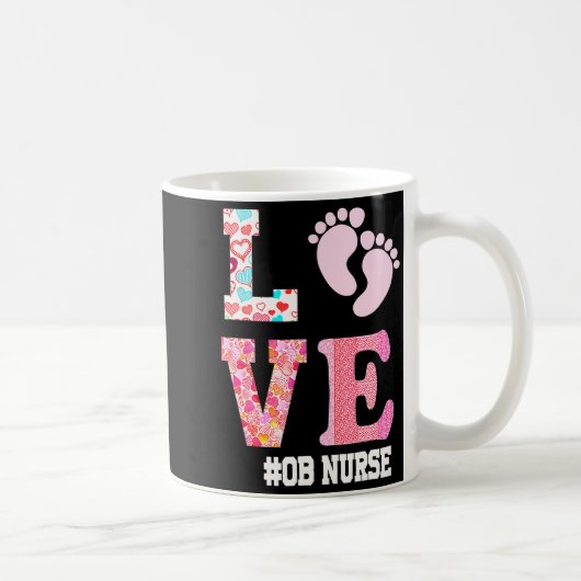 Mug Ob Nurse Valentines Day Delivery Labor Nursing 1 (Droite)
