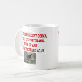 MUG OBAMA ET LE TITANIQUE (Devant gauche)