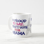 MUG OBAMA - IM FIER DE DIRE, JE N'AI PAS VOTÉ POUR (Devant gauche)