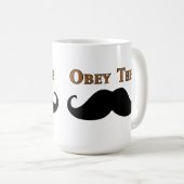 Mug Obéissez la moustache (Devant droit)