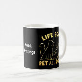 Mug Objectif de vie caresser tous les chiens Un amour (Devant droit)