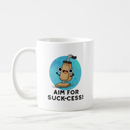 Mug Objectif Pour Le Pun Nettoyant Vacuum Drôle De La (Gauche)