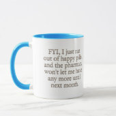 Mug Observez- moi a juste manqué de mes pilules (Gauche)
